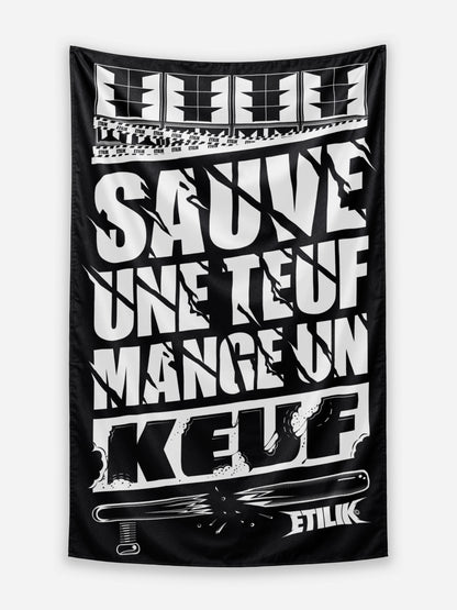 Sauve une teuf mange un keuf - Tenture