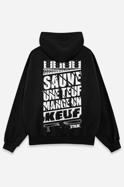 Sauve une teuf mange un keuf - Hoodie - Etilik Wear 
